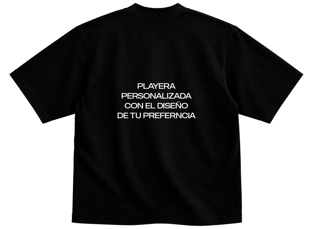 PLAYERA PERSONALIZADA 100% ALGODÓN CORTE OVERSIZE